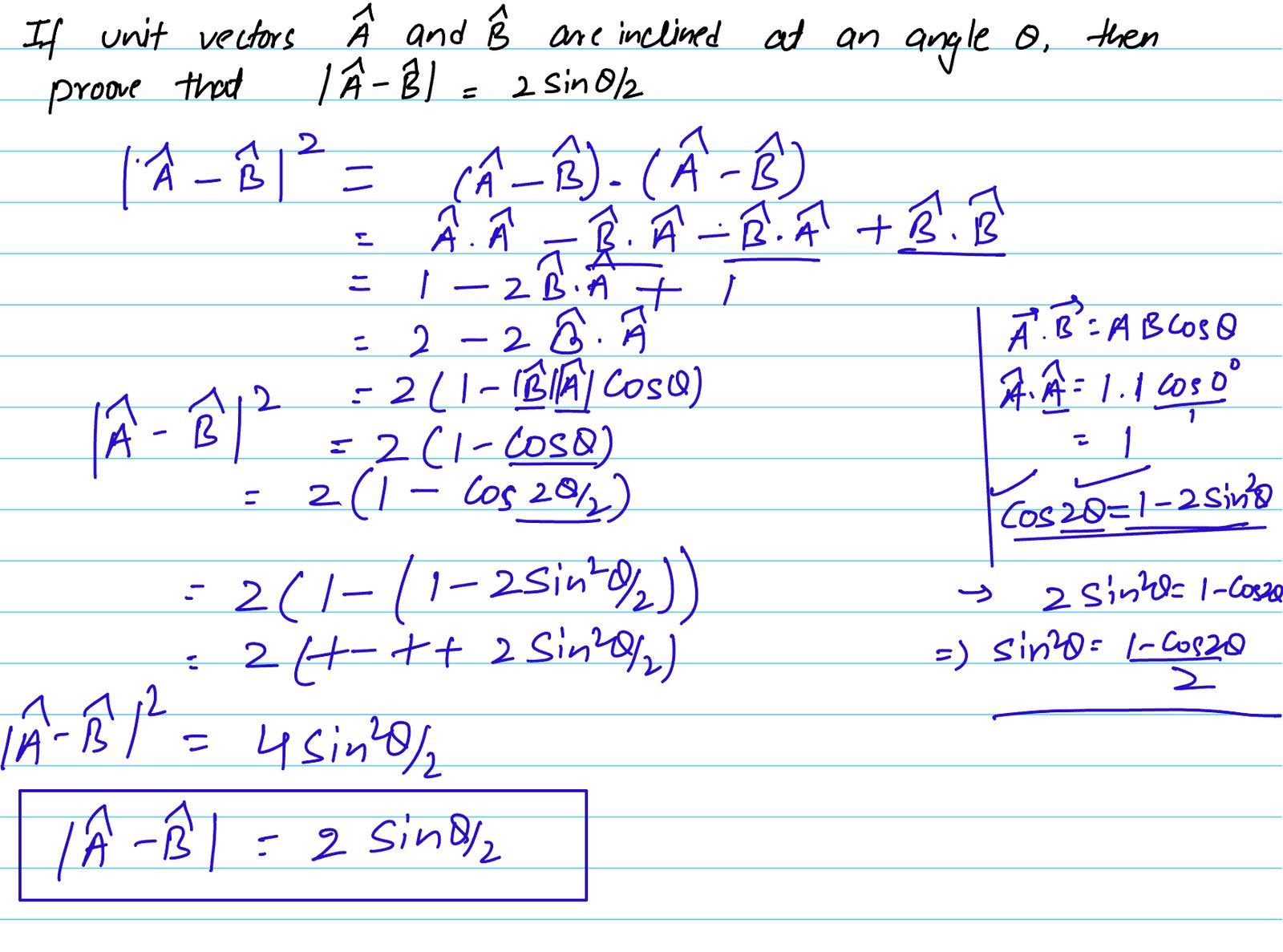 If unit vectors A, and B are inclined at angle theta , then proove that magnitude of (A cap - B cap )= 2Sin(theta/2)